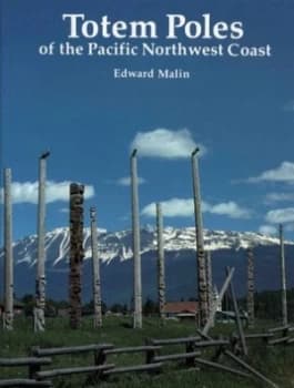 Image of Totem Poles of the Pacific Northwest Coast by Edward Malin Book