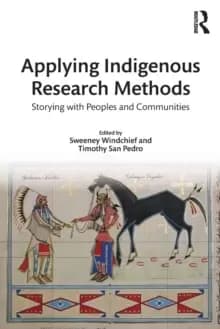 Image of Applying Indigenous Research Methods : Storying with Peoples and Communities
