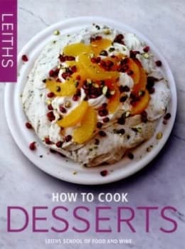 Image of Leiths How to Cook Desserts by Jenny Stringer Hardback