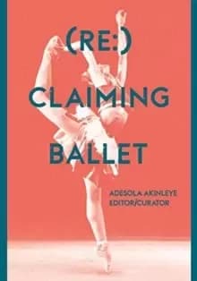 Image of (Re:) Claiming Ballet