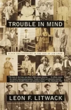 Image of Trouble in mind by Leon F. Litwack