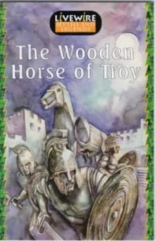 Image of Livewire Myths and Legends the Wooden Horse of Troy by Phil Page Paperback