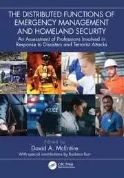 Image of The Distributed Functions of Emergency Management and Homeland Security An Assessment of Professions Involved in Response to Disasters and T