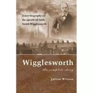 Image of Wigglesworth the Complete Story by Julian Wilson