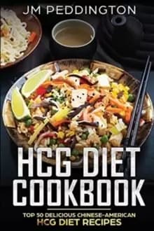 Image of HCG Diet Cookbook : Top 50 Delicious Chinese-American HCG Diet Recipes