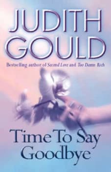 Image of Time to Say Goodbye by Judith Gould Paperback