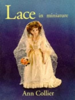 Image of Lace in Miniature by Ann M Collier Paperback