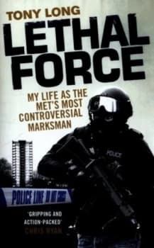 Image of Lethal Force by Tony Long Hardback