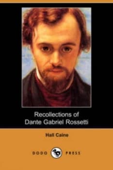 Image of Recollections of Dante Gabriel Rossetti dodo Press by Hall Caine Paperback