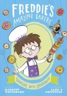 Image of Freddie's Amazing Bakery: Dancing with Doughnuts