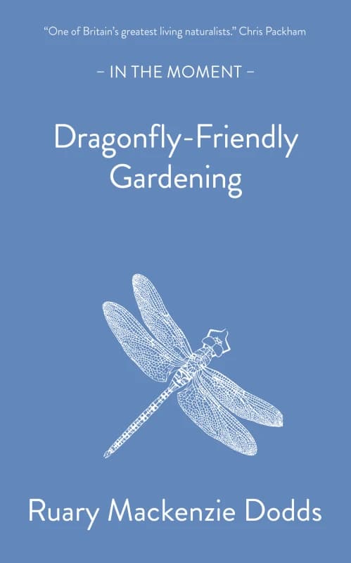 Image of Dragonfly-Friendly Gardening Paperback / softback