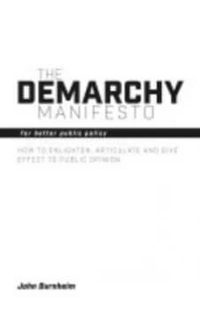 Image of The Demarchy Manifesto by John Burnheim Paperback