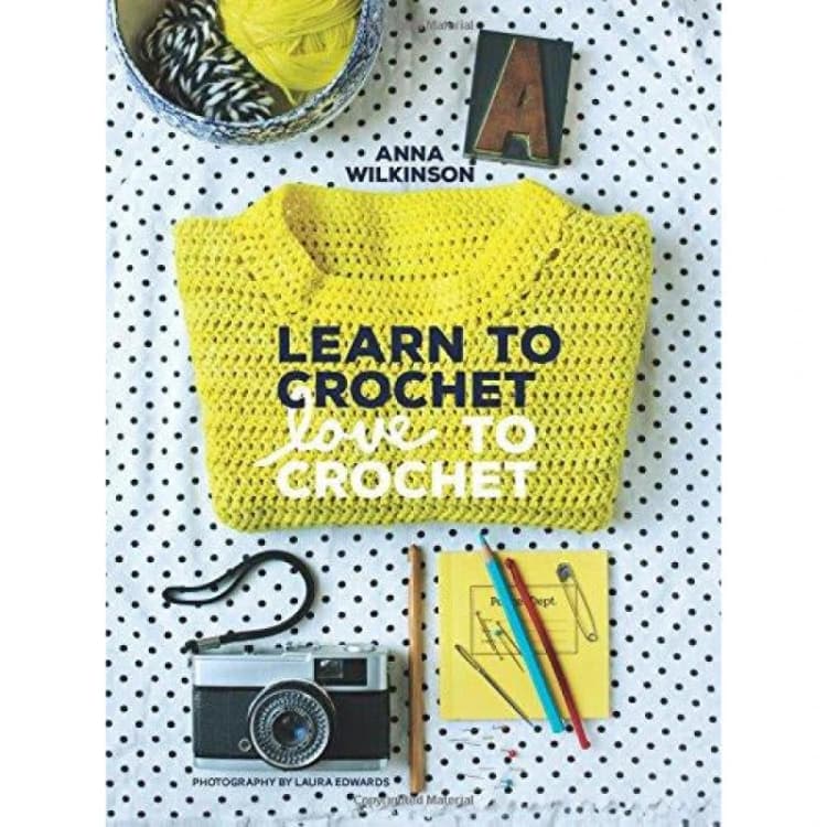 Image of Learn to Crochet Love to Crochet by Anna Wilkinson Book
