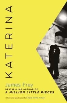 Image of Katerina : The new novel from the author of the bestselling A Million Little Pieces