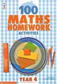 Image of 100 Maths Homework Activities. Year 4 Scottish Primary 4-5 by John Davis Paperback
