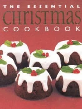Image of The Essential Christmas Cookbook Hardback