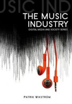 Image of The Music Industry by Patrik Wikstrm Paperback