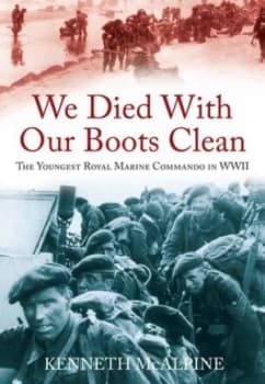 Image of We Died with Our Boots Clean by Kenneth Mcalpine Book