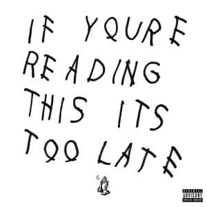 Image of Drake If Youre Reading This Its Too Late CD