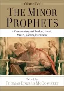 Image of The Minor Prophets : A Commentary on Obadiah, Jonah, Micah, Nahum, Habakkuk