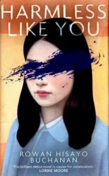 Image of Harmless like You by Rowan Hisayo Buchanan Hardback