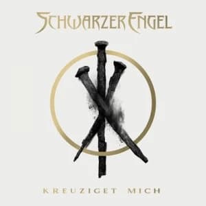 Image of Kreuziget Mich by Schwarzer Engel CD Album