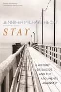 Image of stay a history of suicide and the arguments against it