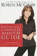 Image of robin mcgraws complete makeover guide a companion to whats age got to do wi