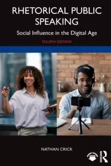 Image of Rhetorical Public Speaking : Social Influence in the Digital Age