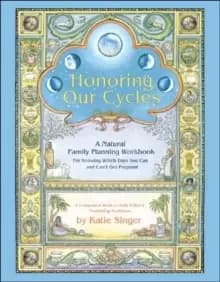 Image of Honoring Our Cycles : A Natural Family Planning Workbook