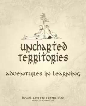Image of Uncharted territories by Hywel Roberts