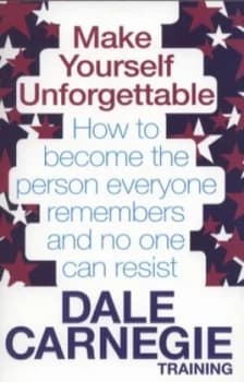 Image of Make Yourself Unforgettable by Dale Carnegie Training Book