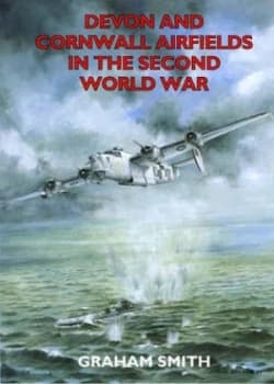 Image of Devon and Cornwall Airfield in the Second World War Book