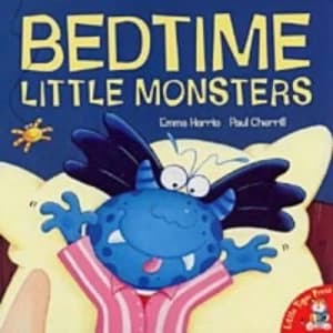 Image of Bedtime Little Monsters by Emma Harris and Paul Cherrill Book
