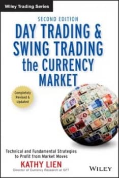 Image of Day Trading and Swing Trading the Currency Market by Kathy Lien Hardback
