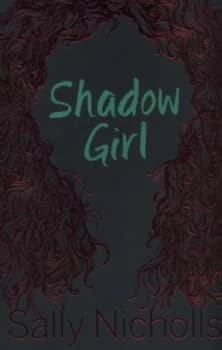 Image of Shadow Girl by Sally Nicholls Paperback