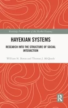 Image of Hayekian Systems : Research into the Structure of Social Interaction