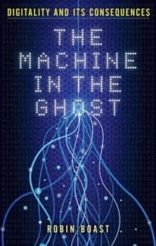 Image of The Machine in the Ghost by Robin Boast Hardback