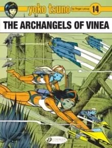 Image of Yoko Tsuno Vol. 14: The Archangels Of Vinea : The Archangels of Vinea
