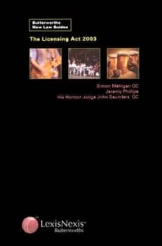 Image of The Licensing Act 2003 by Simon Mehigan and Jeremy Phillips and John Saunders and Craig Baylis Book