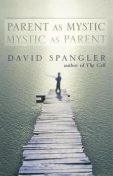 Image of Parent As Mystic Mystic As Parent by David Spangler Paperback