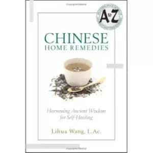 Image of Chinese home remedies by Lihua Wang