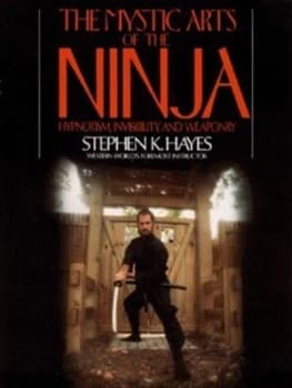Image of The Mystic Arts of the Ninja by Stephen Hayes Paperback