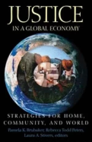 Image of justice in a global economy strategies for home community and world