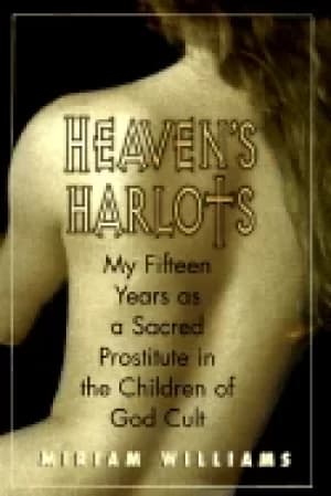 Image of heavens harlots my fifteen years as a sacred prostitute in the children of
