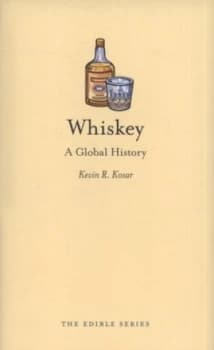 Image of Whiskey by Kevin R. Kosar Hardback