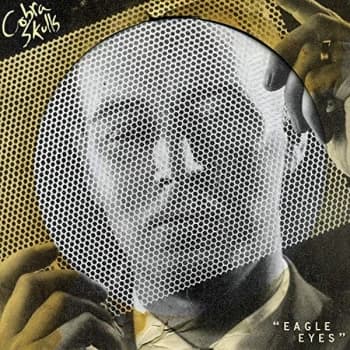 Image of Cobra Skulls - EAGLE EYES Vinyl