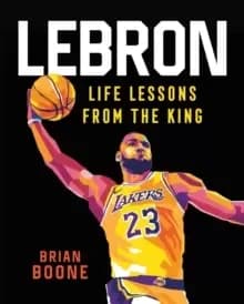 Image of LeBron: Life Lessons from the King