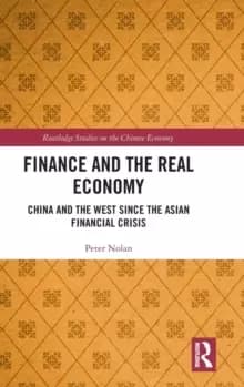 Image of Finance and the Real Economy : China and the West since the Asian Financial Crisis