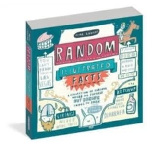 Image of Random Illustrated Facts : A Collection of Curious, Weird, and Totally Not Boring Things to Know